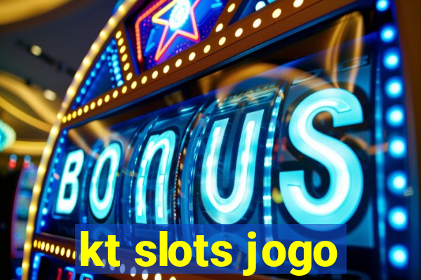 kt slots jogo